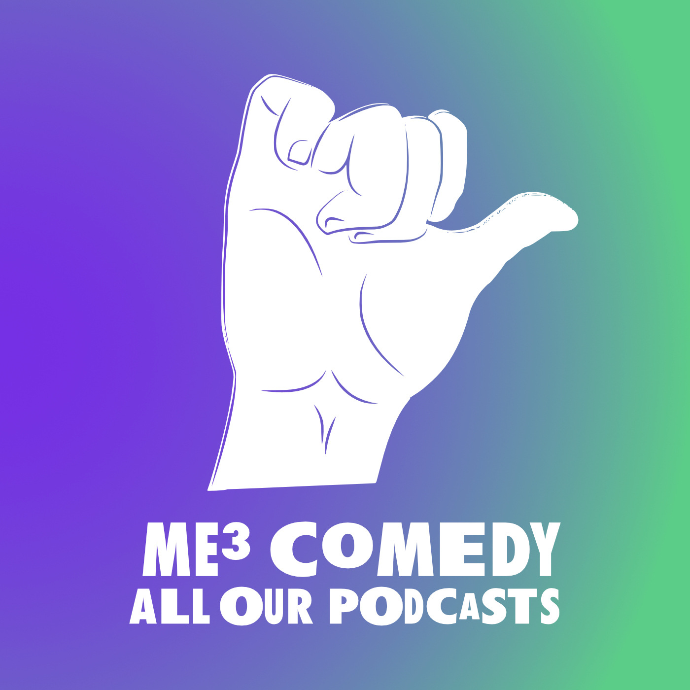 Me3 Comedy - All Podcasts
